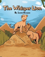 The Whisper Lion 1662466293 Book Cover