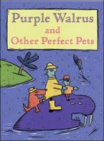 Purple Walrus and Other Perfect Pets: Lion (Wildcats) 1869599071 Book Cover