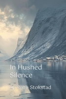 In Hushed Silence B0CRZ4D9J7 Book Cover