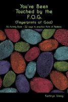 You've Been Touched by the F.O.G. 1449776213 Book Cover