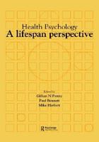 Health Psychology: A Lifespan Perspective 3718654164 Book Cover