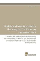 Models and Methods Used in the Analysis of Microarray Expression Data 3838117638 Book Cover