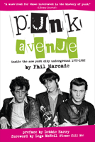 Punk Avenue: Inside the New York City Underground, 1972-1982 1941110495 Book Cover