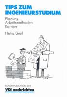 Tips Zum Ingenieurstudium: Planung Arbeitsmethoden Karriere 3540622047 Book Cover