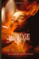 GOMER: HISTORIA DE UNA TRAICIÓN (Spanish Edition) B0G5Y6D1MC Book Cover