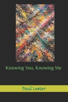 Knowing You, Knowing Me (A Perfect Pair) B0GG6228VB Book Cover