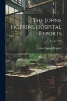 The Johns Hopkins Hospital Reports; Volume 1920 1021887080 Book Cover