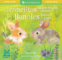 Los Conejitos Saben Mucho Y Crecen / Bunnies Know & Grow B0FGCDYDP7 Book Cover