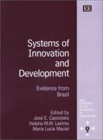 Systems of Innovation and Development: Evidence from Brazil (New Horizons in the Economics of Innovation Series) 1843762315 Book Cover