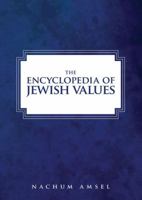 The Encyclopedia of Jewish Values in the Modern Era 9655241637 Book Cover