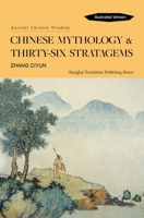 Chinese Mythology & thirty-six stratagems. Ancient Chinese Wisdom. 7532768910 Book Cover