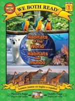 Habitats of the World/Habitats del Mundo: Spanish/English Bilingual Edition (We Both Read - Level 1 (Quality)) 1601150865 Book Cover