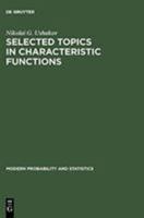 Selected Topics in Characteristic Functions 9067643076 Book Cover