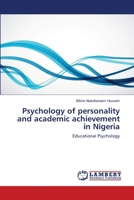 Psychology of personality and academic achievement in Nigeria: Educational Psychology 3659225118 Book Cover