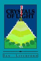 Crystals of Light 1515111709 Book Cover