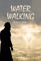 Water Walking 1662459033 Book Cover