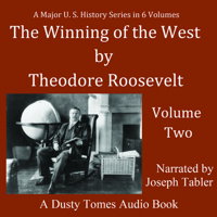 The Winning of the West, Volume 2: From the Alleghanies to the Mississippi, 1777-1783 (Winning of the West) 0803289553 Book Cover