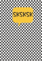 SKSKSK Journal: College Ruled Notebook and Journal 1692589342 Book Cover