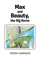 Max and Beauty, the Big Horse B0BYTPFX3Y Book Cover