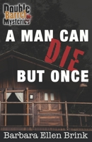 A Man Can Die but Once B08P3Y5HSL Book Cover