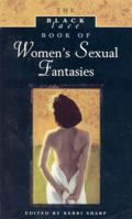 The Black Lace Book of Women's Sexual Fantasies (Black Lace) 0352333464 Book Cover