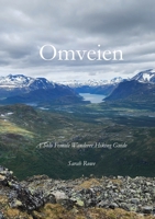 Omveien : A Solo Female Wanderer Hiking Guide 1961878348 Book Cover