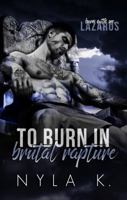 To Burn in Brutal Rapture 173591620X Book Cover