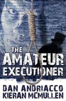 The Amateur Executioner: Enoch Hale Meets Sherlock Holmes 1780924011 Book Cover