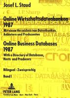 Online Wirtschaftsdatenbanken 1987- Online Business Databases 1987: Mit Einem Verzeichnis Von Datenbanken, Anbietern Und Produzenten- With a Directory 382049457X Book Cover