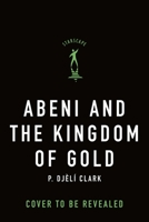 Abeni and the Kingdom of Gold 1250825857 Book Cover