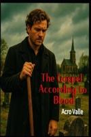 The Gospel According to Blood: Bayou county B0GK8PWWTS Book Cover