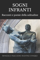 Sogni Infranti: Racconti e poesie della solitudine B0C5KY8JZ5 Book Cover