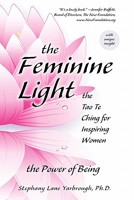The Feminine Light: The Tao Te Ching for Inspiring Women 0983160007 Book Cover