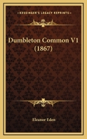 Dumbleton Common V1 1164625594 Book Cover