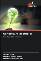 Agricoltura ai tropici (Italian Edition) 6209554377 Book Cover