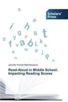 Read-Aloud in Middle School: Impacting Reading Scores 363951954X Book Cover