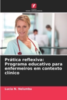 Prática reflexiva: Programa educativo para enfermeiros em contexto clínico (Portuguese Edition) 6208785421 Book Cover