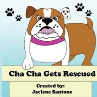 Cha Cha Gets Rescued 154239192X Book Cover