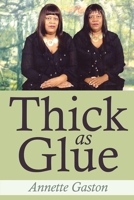 Thick as Glue 196481054X Book Cover