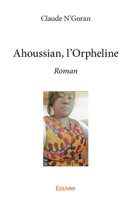 Ahoussian, l'Orpheline (French Edition) 2414391170 Book Cover