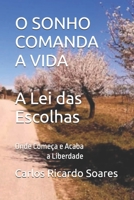 O SONHO COMANDA A VIDA: Onde Começa e Acaba a Liberdade (Portuguese Edition) B0GVSW89SD Book Cover
