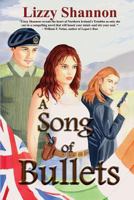 A Song of Bullets 194513609X Book Cover