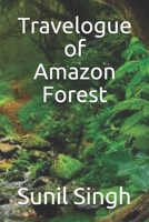 Travelogue of Amazon Forest B084QGRKYW Book Cover