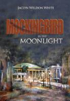 Mockingbird in the Moonlight 0977671178 Book Cover