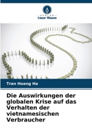 Die Auswirkungen der globalen Krise auf das Verhalten der vietnamesischen Verbraucher 620461469X Book Cover