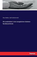 Die Landarbeiter in Den Evangelischen Gebieten Norddeutschlands 3741117617 Book Cover
