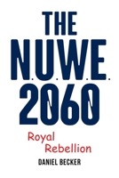 The NUWE 2060 Royal Rebellion 166241630X Book Cover