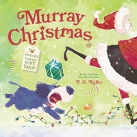 Murray Christmas: A Picture Book with Tear-Out Gift Tags 1419780603 Book Cover