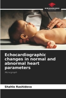 Echocardiographic changes in normal and abnormal heart parameters: Monograph 620531052X Book Cover
