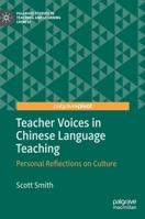 Teacher Voices in Chinese Language Teaching: Personal Reflections on Culture 3030892123 Book Cover